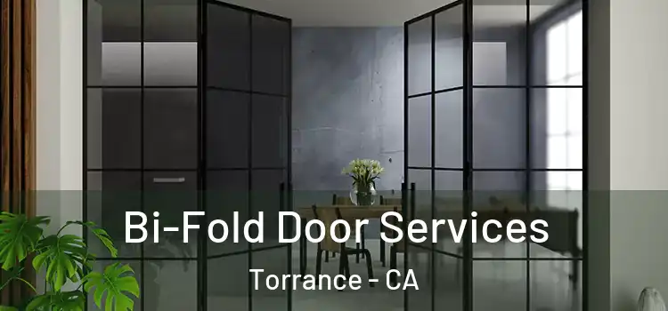 Bi-Fold Door Services Torrance - CA