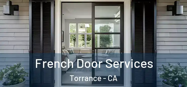French Door Services Torrance - CA